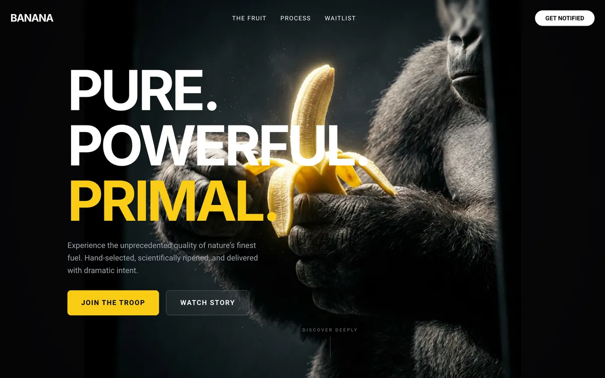 A gorilla holding a banana on black, with the words Pure. Powerful. Primal. in heavy white and yellow type.